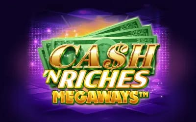 Cash 'N Riches Megaways