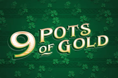 9 Pots of Gold