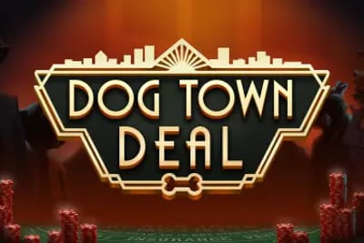 Dog Town Deal
