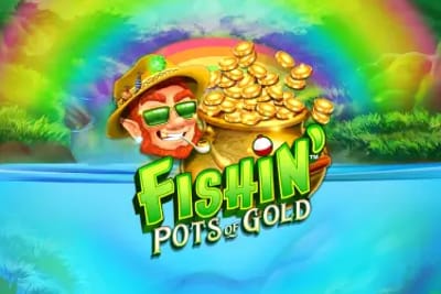 Fishin' Pots of Gold