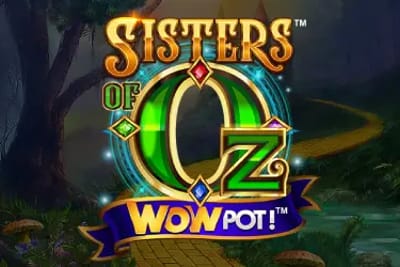 Wowpot Sisters of OZ
